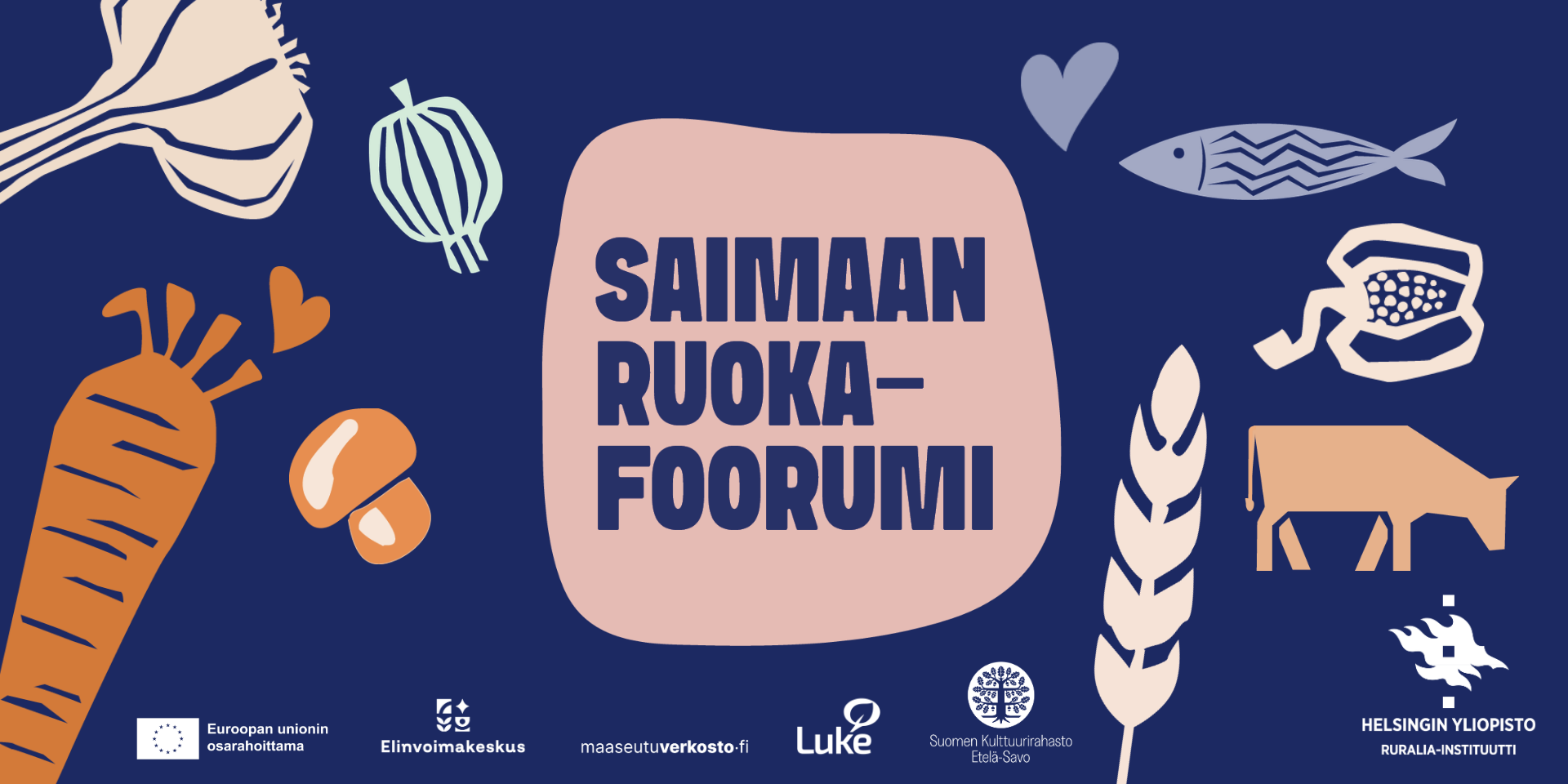 Saimaan ruokafoorumi 2026: ruokaturvaa kriisien ja ilmastonmuutoksen keskellä